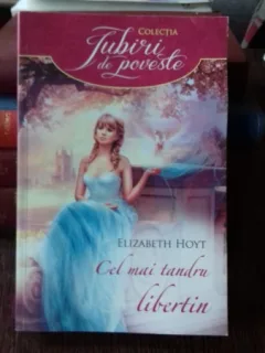 CEL MAI TANDRU LIBERTIN - ELIZABETH HOYT