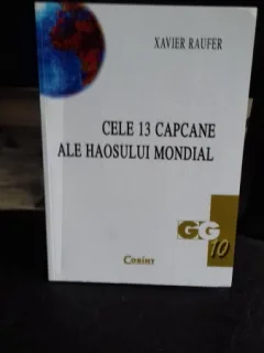 CELE 13 CAPCANE ALE HAOSULUI MONDIAL - XAVIER RAUFER
