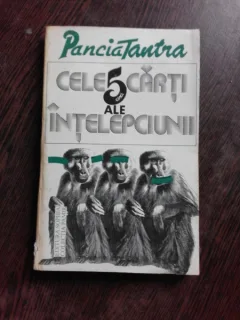 CELE 5 CARTI ALE INTELEPCIUNII - PANCIATANTRA