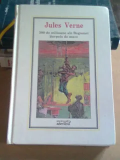 CELE 500 DE MILIOANE ALE BEGUMEI. SARPELE DE MARE - JULES VERNE