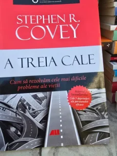 Cele 7 deprinderi ale persoanelor eficace - Stephen R. Covey