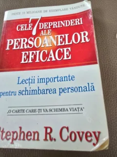 CELE 7 DEPRINDERI ALE PERSOANELOR EFICACE - STEPHEN R. COVEY