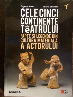 Cele cinci continente ale teatrului - Eugenio Barba