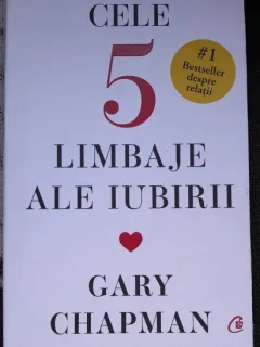 Cele cinci limbaje ale iubirii- Gary Chapman