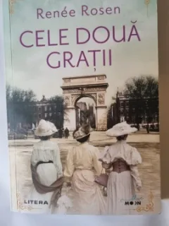 Cele doua gratii - Renee Rosen