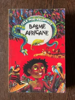Cele mai frumoase basme africane (editia a II-a)