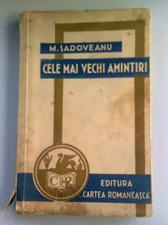 CELE MAI VECHI AMINTIRI - M. SADOVEANU
