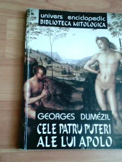 CELE PATRU PUTERI ALE LUI APOLO-GEORGES DUMEZIL