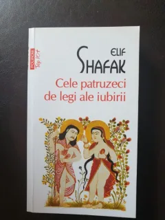 ELIF SHAFAK - CELE PATRUZECI DE LEGI ALE IUBIRII