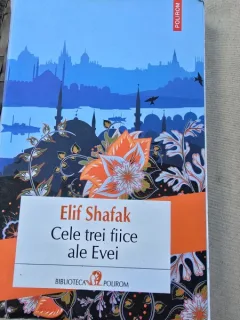 Cele trei fiice ale Evei - Elif Shafak