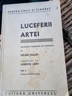 Celine Fallet - Luceferii Artei. Bibliografii Romantate ale Artistilor Vol. I