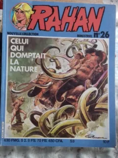 CELUI QUI DOMPTAIT LA NATURE. RAHAN. NR.26  (CEL CARE A SUPUS NATURA)