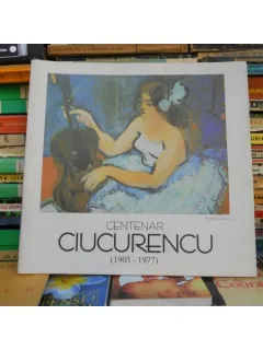 Centenar , Alexandru Ciucurencu
