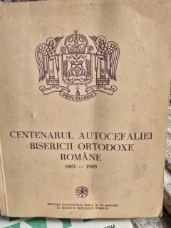 Centenarul Autocefaliei Bisericii Ortodoxe Romane 1885-1985