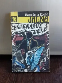 CENTENARUL JALNEI - MAZO DE LA ROCHE