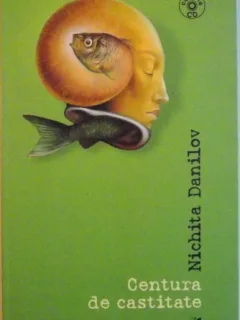 CENTURA DE CASTITATE DE NICHITA DANILOV, 2007 , CD
