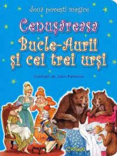 Cenusareasa. Bucle-Aurii si cei trei ursi