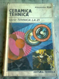 CERAMICA TEHNICA - ALEXANDRU NICA