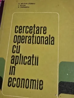 Cercetarea operationala cu aplicatii in economie - G. Boldur Latescu
