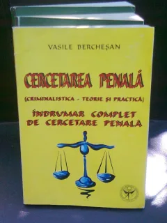 CERCETAREA PENALA - VASILE BERCHESAN