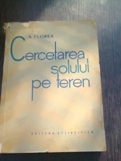 CERCETAREA SOLULUI PE TEREN - N. FLOREA