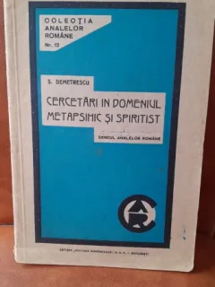 Cercetari in domeniul metapsihic si spiritist - Scarlat Demetrescu