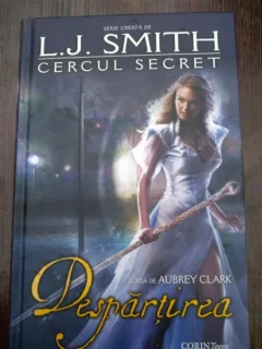 Cercul secret. Vol. 4: Despartirea - Aubrey Clark