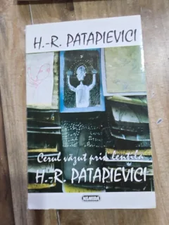 CERUL VAZUT PRIN LENTILA , H.-R. PATAPIEVICI