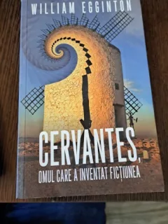 Cervantes-Omul care a inventat ficțiunea