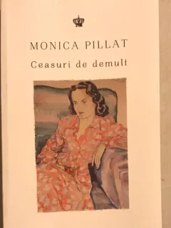 Ceasuri de demult - Monica Pillat