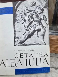 CETATEA ALBA IULIA - AL. POPA  DIN COLECTIA MONUMENTELE PATRIEI NOASTRE