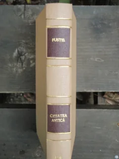 CETATEA ANTICA - FUSTEL DEL COULANGES