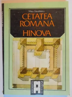 CETATEA ROMANA DE LA HINOVA DE MISU DAVIDESCU , 1989
