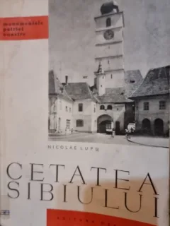 CETATEA SIBIULUI - NICOLAE LUPU