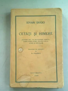 CETATI SI HIMERE - IOVAN DUCICI