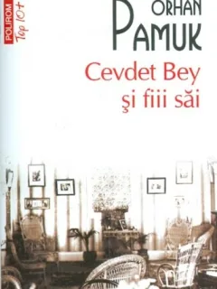 CEVDET BEY SI FII SAI - ORHAN PAMUK