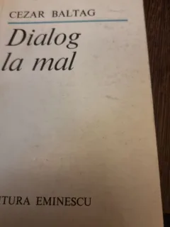 Cezar Baltag ,Dialog la mal, cu dedicatie pentru Nina Casian