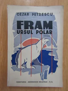 Cezar Petrescu - Fram ursul polar (ilustratii de N. N. Tonitza)