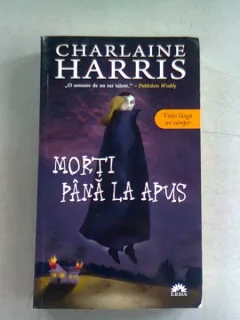 Charlaine Harris - Morti pana la apus