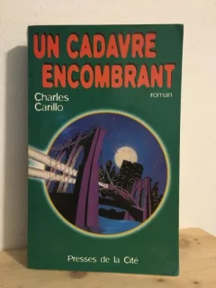 Charles Carillo - Un Cadavre Encombrant