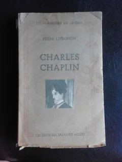 Charles Chaplin - Pierre Leprohon  (carte in limba franceza)