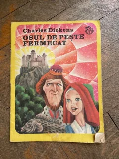 Charles Dickens - Osul de peste fermecat (cu ilustratii de Iacob Desideriu)