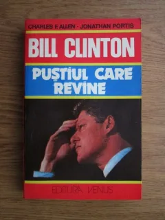 Charles F. Allen - Bill Clinton. Pustiul care revine