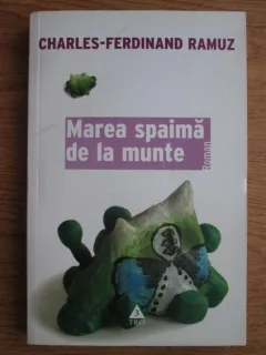 Charles-Ferdinand Ramuz - Marea spaima de la munte