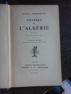 CHASSES DE L'ARGERIE - A. MARGUERITTE  (CARTE IN LIMBA FRANCEZA)