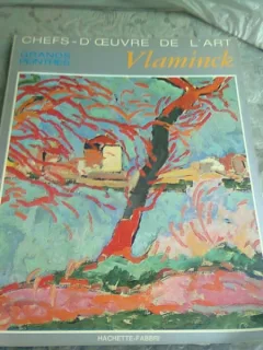 CHEFS D'OEUVRE DE L'ART. GRAND PEINTRES. VLAMINCK  (ALBUM, TEXT IN LIMBA FRANCEZA)