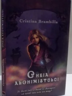 CHEIA ALCHIMISTULUI - CRISTINA BRAMBILLA