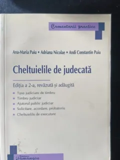 Cheltuiel de Judecata - Ana-Maria Puiu , Adriana Nicolae , Andi Constantin Puiu