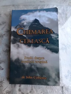 CHEMAREA CRESTINA, STUDII DESPRE UCENICIA CRESTINA - JOHN COBLENTZ