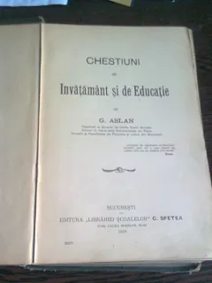 CHESTIUNI DE INVATAMANT SI EDUCATIE - G. ASLAN  (CU DEDICATIE)
